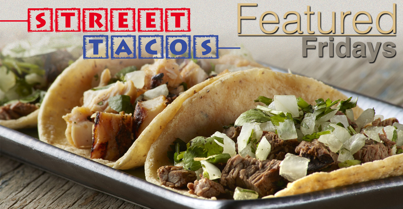Featured Fridays: Street Tacos